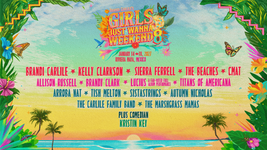 Brandi Carlile’s ‘Girls Just Wanna Weekend 8’ To Include Kelly Clarkson, Sierra Ferrell, The Beaches, CMAT, Allison Russell, More Jan. 14-18